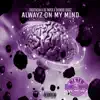 Frost4eva - Alwayz on My Mind (feat. DJ Red, OG Paper & Shinobi Diggz) [Slowed] - Single