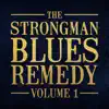 The Strongman Blues Remedy & Steve Strongman - I Like To Ride (feat. Harrison Kennedy) - Single